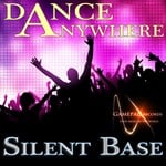 cover: Silent Base - Dance Anywhere