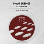 cover: Unam Zetineb - Echoism EP