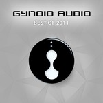 cover: Various - Gynoid Audio (Best Of 2011)