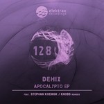 cover: Dehix - Apocalypto EP