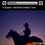 cover: A Surgeon - Dirt Brown Cowboy