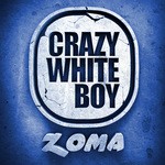 cover: Crazy White Boy|Nonku - Zoma