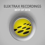 cover: Dj Hi Shock|Various - Elektrax Recordings: Best Of 2010 (unmixed tracks)