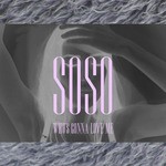 cover: Soso - Who's Gonna Love Me