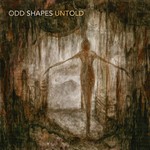 cover: Odd Shapes - Untold