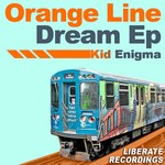 cover: Kid Enigma - Orange Line Dream Ep