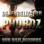 cover: Denevrelizator - Phoboz