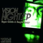 cover: Galvan, Rayco|Ezequiel Asencio - Vision Night EP