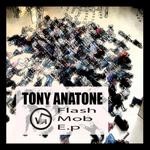 cover: Tony Anatone - Flash Mob EP