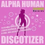 cover: Alpha Human - Discotizer