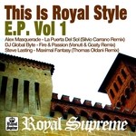 cover: Steve Lasting|Dj Global Byte|Masquerade, Alex - This Is Royal Style Vol 1