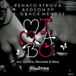 cover: Renato Xtrova|Edson Pp - Mi Ma Bo (Incl DJ Alpha & Monocles & Slezz remix)