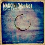 cover: Mancini (manjas) - Slow Down EP