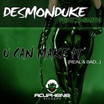 cover: Desmonduke|D Smith - U Can Make It