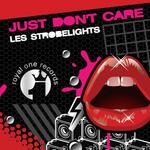 cover: Les Strobelights - Just Don't Care