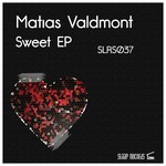 cover: Matias Valdmont - Sweet EP