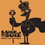 cover: Luke Da Duke - Bring That Beat Back