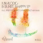 cover: Mikalogic - B Smart B Happy