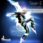 cover: Sean E - My God (Set Me Free)