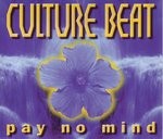 cover: Culture Beat - Pay No Mind