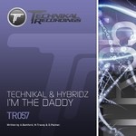 cover: Technikal|Hybridz - I'm The Daddy