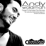 cover: Andy Woldman - Forget To Remember (The remixes)