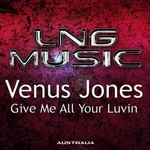 cover: Venus Jones - Give Me All Your Luvin