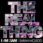 cover: I Am Sam|Sarah Mcleod - The Real Thing (International Mixes)