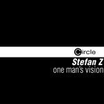 cover: Stefan Z - One Man's Vision