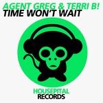 cover: Terri B|Agent Greg - Time Won't Wait