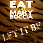 cover: Eat|Mary Boccia - Let It Be