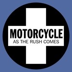 cover: Motorcycle - As The Rush Comes