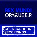 cover: Rex Mundi - Opaque EP