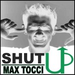 cover: Max Tocci - Shut Up