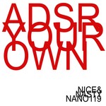 cover: Adsr - Your Own