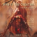 cover: Dj Xilox|Tato|Zkillbang3r|Dj Six - Who Is The Creator