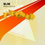 cover: Mjm - Flower Girl EP