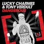 cover: Lucky Charmes|Tony Verdult - Dangerous