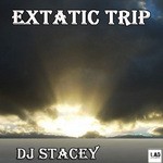 cover: DJ Stacey - Extatic Trip