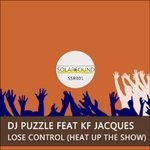 cover: Dj Puzzle|K F Jacques - Lose Control Heat Up The Show