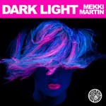 cover: Mekki Martin - Dark Light