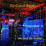 cover: Dj Coco Beat - Me & My Guitar