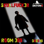 cover: Skullfuck3r - Room 309