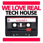 cover: Various - We Love Real Tech House Vol 4