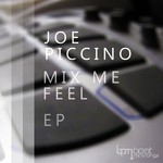 cover: Joe Piccino - Mix Me Feel EP