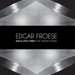 cover: Froese, Edgar - Solo (1974-1983) The Virgin Years