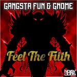 cover: Gangsta Fun & Gnome - Feel The Filth