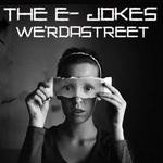 cover: The E-jokes - We'rdastreet