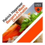 cover: Patrick Hagenaar - Bangers N Mash