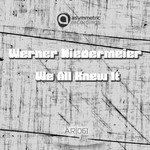 cover: Werner Niedermeier - We All Knew It